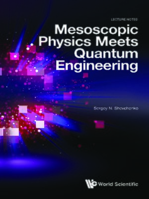 cover image of Mesoscopic Physics Meets Quantum Engineering